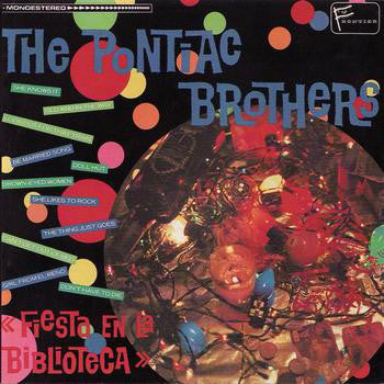 The Pontiac Brothers : Fiesta En La Biblioteca (LP, Album)