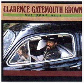 Clarence "Gatemouth" Brown : One More Mile (LP, Album)