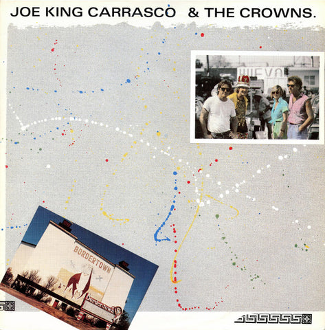 Joe King Carrasco & The Crowns : Bordertown (LP, Album)