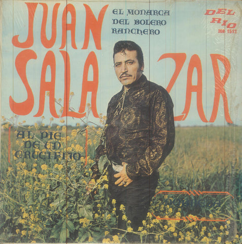 Juan Salazar (2) : El Monarca Del Bolero Ranchero (LP, Album)