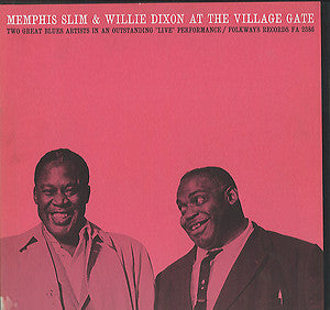 Memphis Slim & Willie Dixon : Memphis Slim & Willie Dixon At The Village Gate (LP)