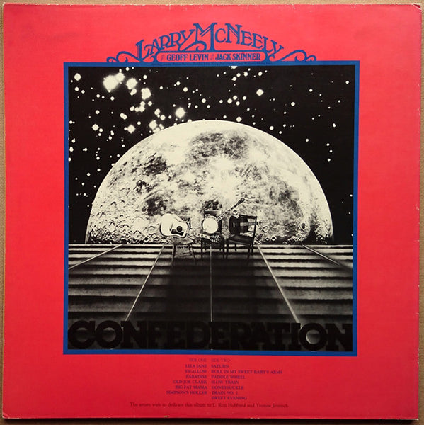 Larry McNeely With Geoff Levin And Jack Skinner (2) : Confederation (LP, Album, Ltd, Dir)