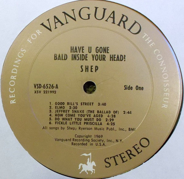 Shep (5) : Have U Gone Bald Inside Your Head (LP, Album)