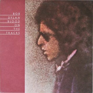 Bob Dylan : Blood On The Tracks (LP, Album, RE, RP)