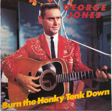 George Jones (2) : Burn The Honky-Tonk Down (LP, Comp)