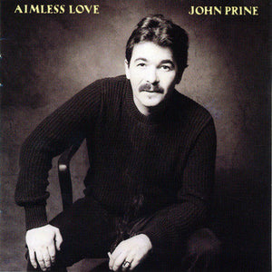 John Prine : Aimless Love (LP, Album)