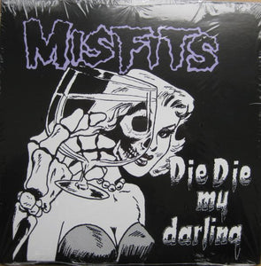 Misfits : Die Die My Darling (12", RP)