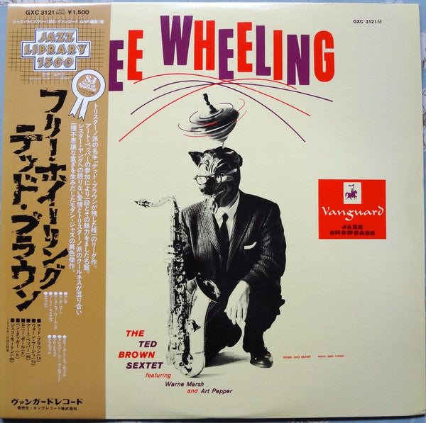 The Ted Brown Sextet Featuring Warne Marsh And Art Pepper : Free Wheeling (LP, Album, RE)