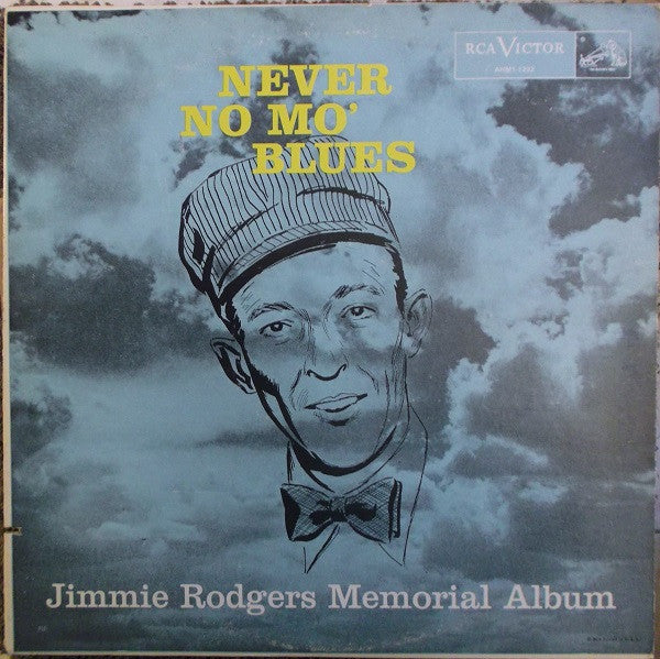 Jimmie Rodgers : Never No Mo' Blues (LP, Album, RE, Bla)