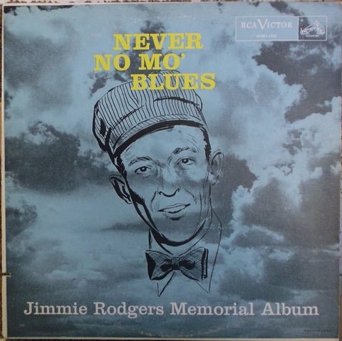 Jimmie Rodgers : Never No Mo' Blues (LP, Album, RE, Bla)