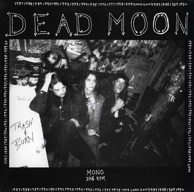 Dead Moon : Trash & Burn (LP, Album, Mono, RE)