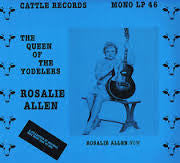 Rosalie Allen : The Queen Of The Yodelers (LP, Comp, Mono, RM)