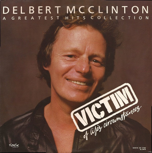 Delbert McClinton : Victim Of Life's Circumstances (LP, Album, Comp)