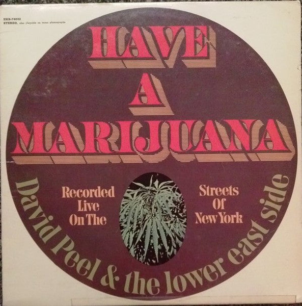 David Peel & The Lower East Side : Have A Marijuana (LP, Album, All)