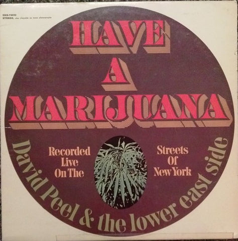 David Peel & The Lower East Side : Have A Marijuana (LP, Album, All)