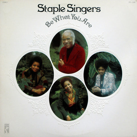 The Staple Singers : Be What You Are (LP, Album, Son)