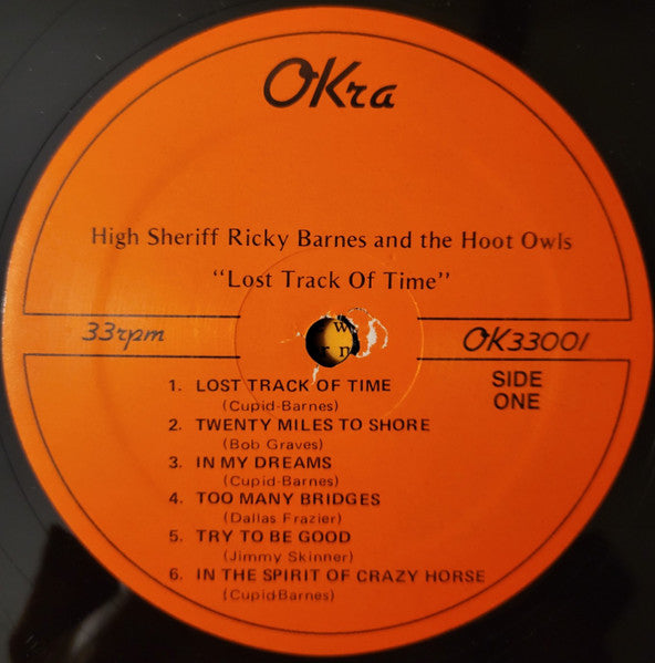 High Sheriff Ricky Barnes & The Hoot Owls : Lost Track Of Time (LP)
