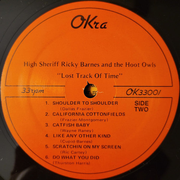 High Sheriff Ricky Barnes & The Hoot Owls : Lost Track Of Time (LP)