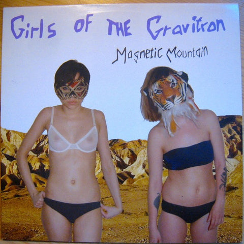 Girls Of The Gravitron : Magnetic Mountain (LP, Album)