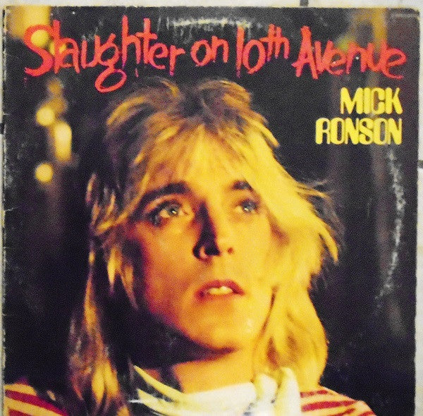 Mick Ronson : Slaughter On 10th Avenue (LP, Album, Ind)