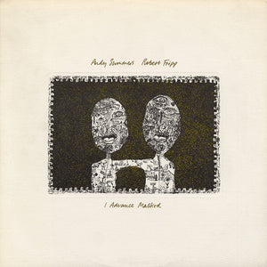 Andy Summers & Robert Fripp : I Advance Masked (LP, Album, Ele)