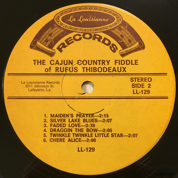 Rufus Thibodeaux : The Cajun Country Fiddle Of Rufus Thibodeaux (LP, Album)