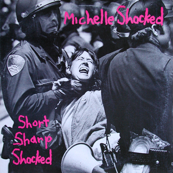 Michelle Shocked : Short Sharp Shocked (LP, Album, 53 )