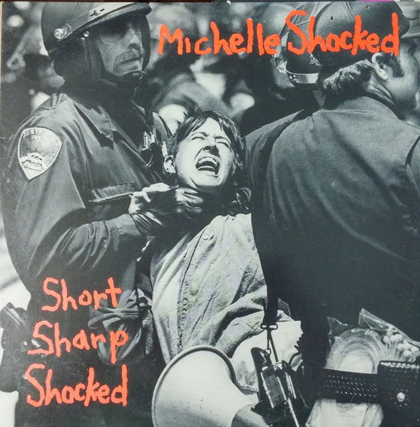 Michelle Shocked : Short Sharp Shocked (LP, Album, 53 )