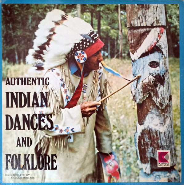 Chief "Little Elk" And Al Dana : Authentic Indian Dances And Folklore (LP)