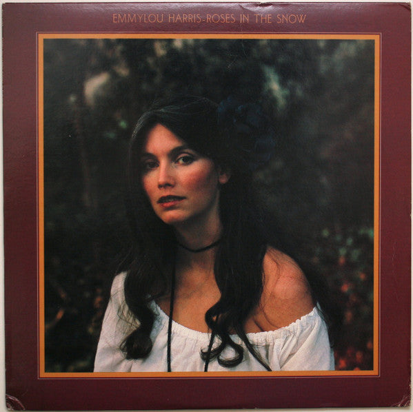 Emmylou Harris : Roses In The Snow (LP, Album, Los)