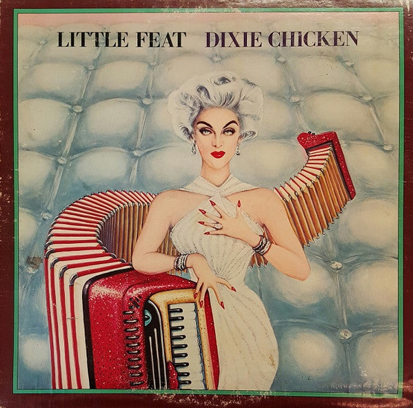Little Feat : Dixie Chicken (LP, Album, RE, L.A)