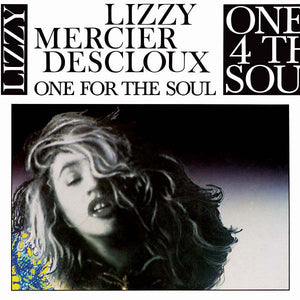 Lizzy Mercier Descloux : One For The Soul (LP, Album, RE, RM)