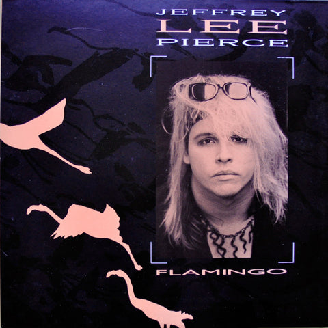 Jeffrey Lee Pierce : Flamingo (LP, MiniAlbum)