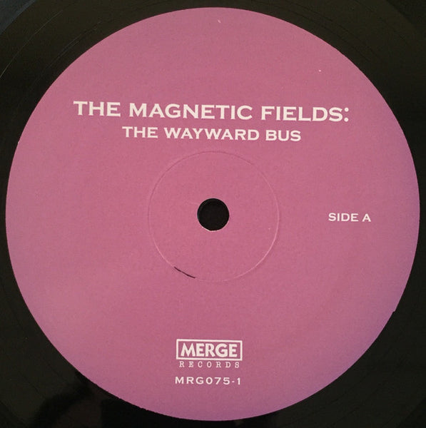 The Magnetic Fields : The Wayward Bus / Distant Plastic Trees (LP, Album, RE, RM + LP, Album, RE, RM + Comp, RE, )