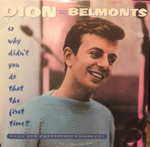 Dion (3) & Dion & The Belmonts : So Why Didn't You Do That The First Time? (LP, Comp, Club, CRC)