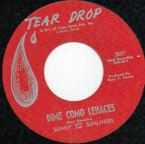 Sunny And The Sunliners* : Dime Como Lehaces (7")